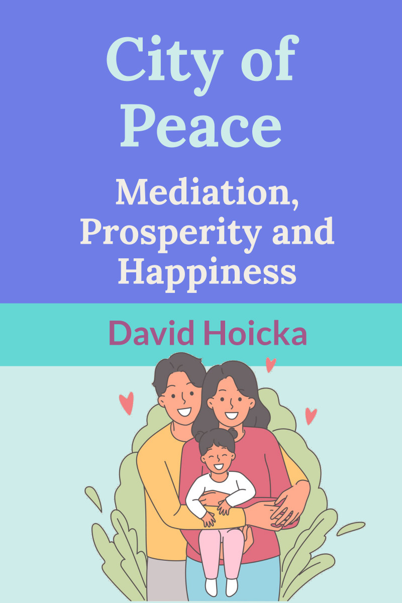 City of Peace: Mediation, Prosperity and Happiness